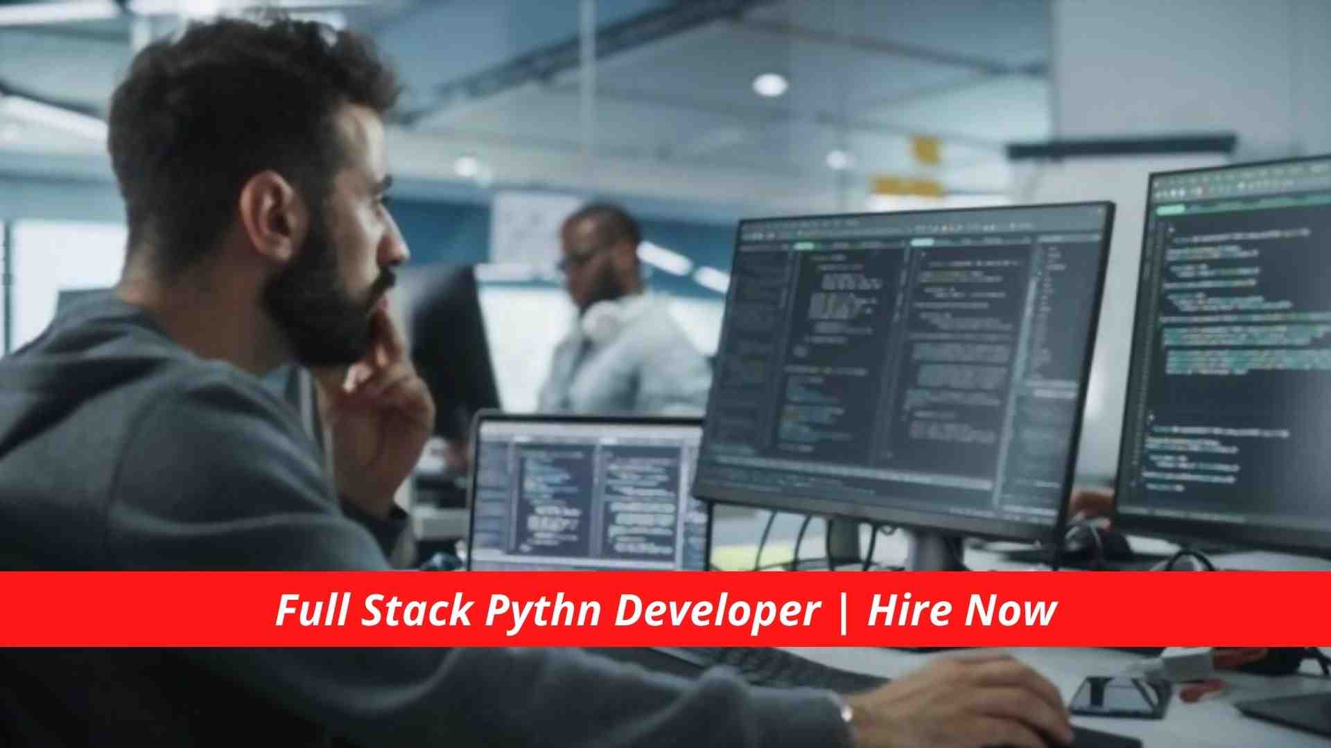 full stack python developer hire now