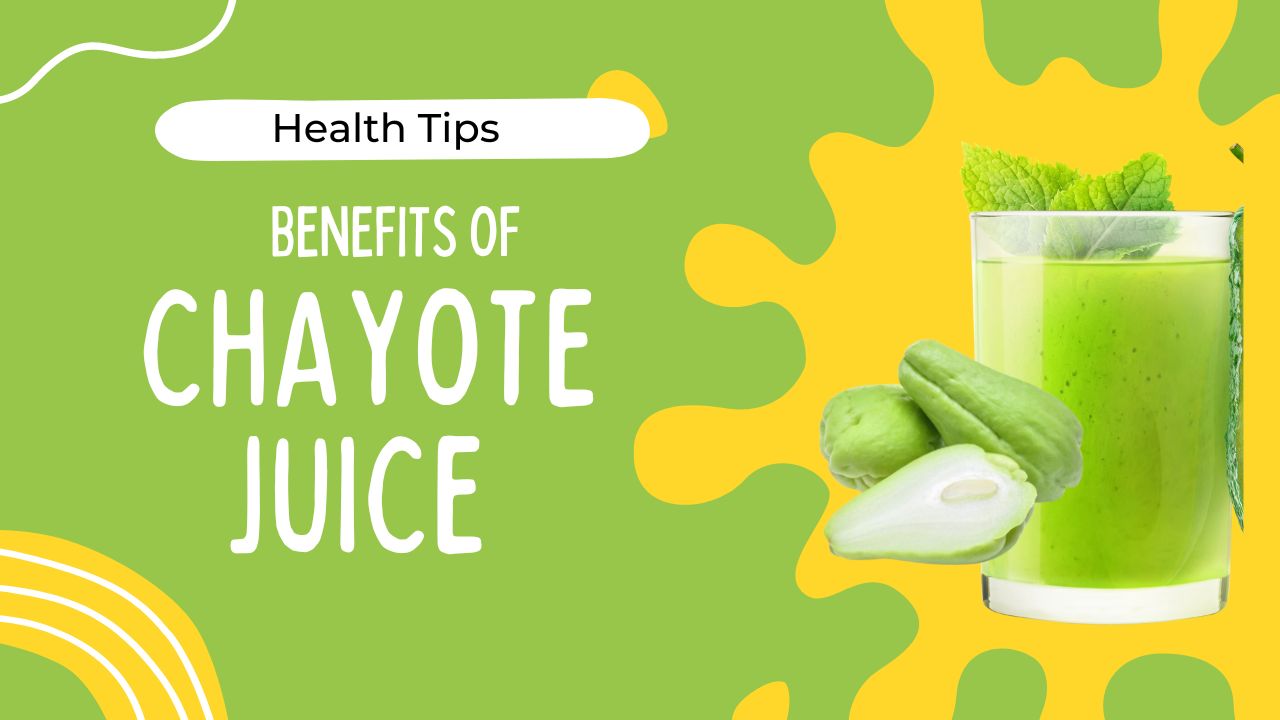 how does chayote juice benefit your health?
