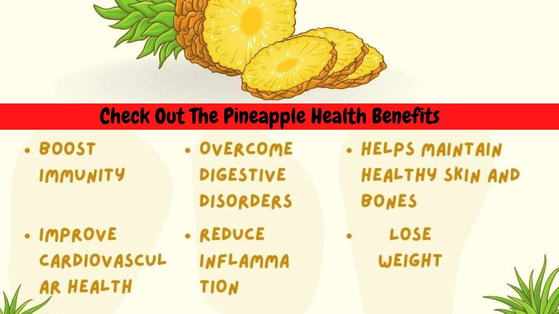 check out the pineapple health benefits
