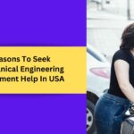 reasons to seek mechanical engineering assignment help in usa