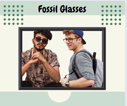 select best fossil glasses for sharp vision