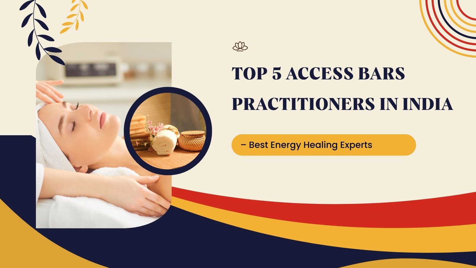 Top 5 Access Bars Practitioners or Facilitators in India